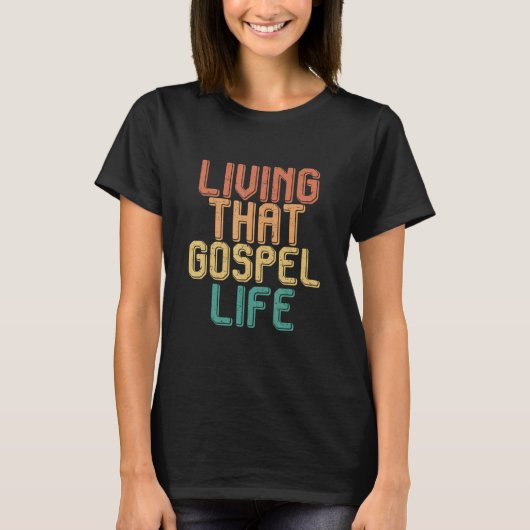 Vintage living that GOSPEL life Tシャツ (正面)