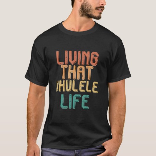 Vintage living that UKULELE life Tシャツ (正面)