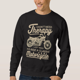 Vintage Motorcycle Rider Therapy Retro Biker スウェットシャツ