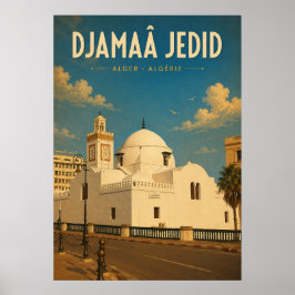 Vintage poster : Djamaâ Jedid - Alger - Algérie ポスター