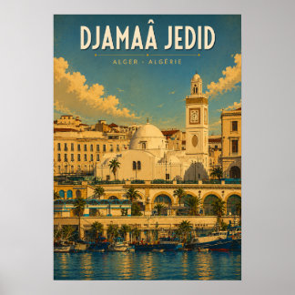Vintage poster : Djamaâ Jedid - Alger - Algérie ポスター