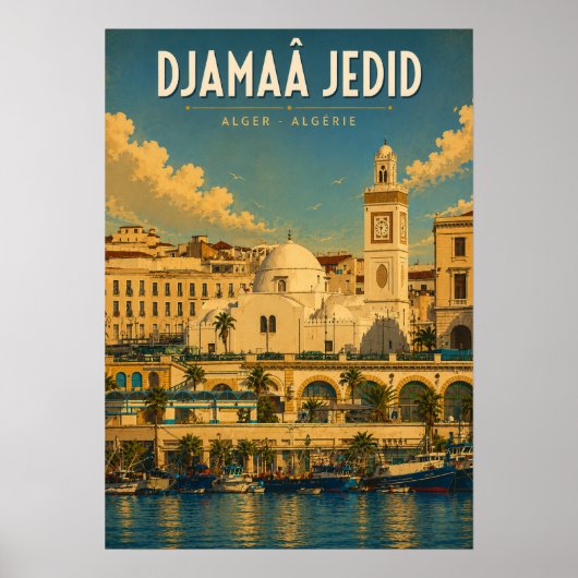 Vintage poster : Djamaâ Jedid - Alger - Algérie ポスター (正面)