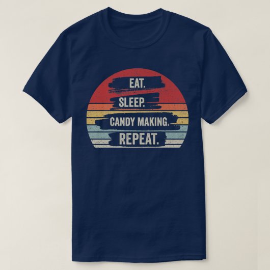 Vintage Retro Eat Sleep Candy Making RepeatGift534 Tシャツ (デザイン正面)