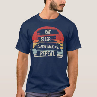 Vintage Retro Eat Sleep Candy Making RepeatGift534 Tシャツ