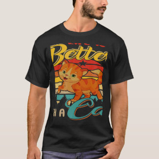 Vintage Retro Life Better With A Cat Matching Owne Tシャツ
