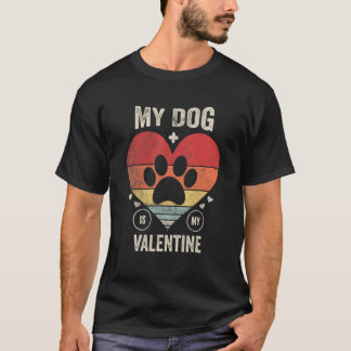 Vintage Retro My Dog Is My Valentine Valentines Da Tシャツ