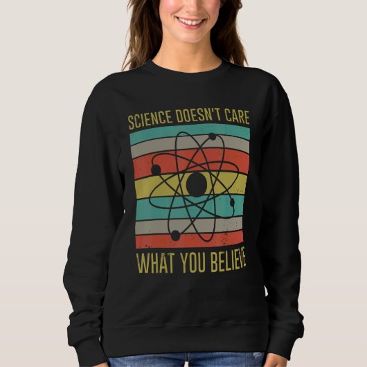 Vintage Science doesn't care what you believe スウェットシャツ (正面)