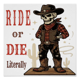 Vintage Skeleton Cowboy Ride or Die Western Art ポスター