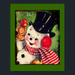 Vintage Snowman with Red Bird ポスター<br><div class="desc">Retro snowman in top hat and scarf holding a little red bird.</div>