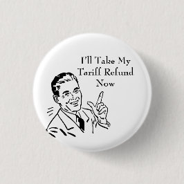 Vintage Tariff Refund Check 缶バッジ