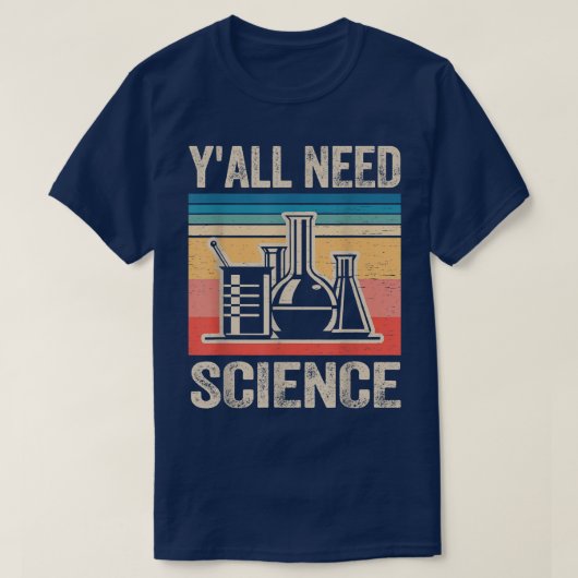 Vintage Teacher Y'all Need Science Tシャツ (デザイン正面)