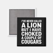 Vintage Wildlife Lover Cougar Choking Funny Quote  マグネット (正面/裏面)