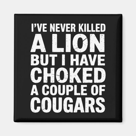 Vintage Wildlife Lover Cougar Choking Funny Quote  マグネット (正面)