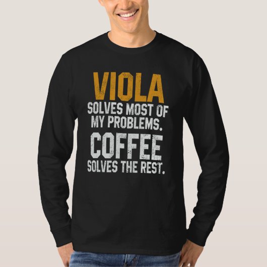 Viola Solves My Problems Coffee   Orchestra Musici Tシャツ (正面)