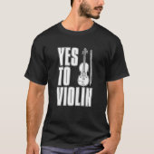 Violin Fiddle Fiddler  Violinist Tシャツ (正面)