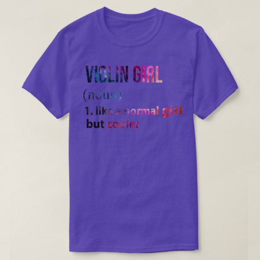 Violin Girl like a normal Girl but cooler galaxy Tシャツ (デザイン正面)