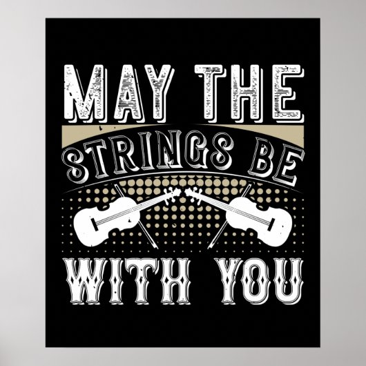 Violin - May The Strings Be With You ポスター (正面)