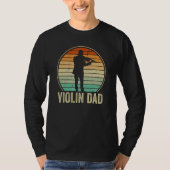 Violin Player Violinist Classical Music Dad Father Tシャツ (正面)