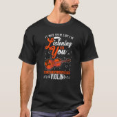 Violin Violin Teacher Violinist  1 Tシャツ (正面)