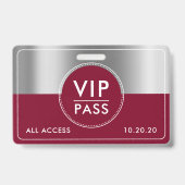 VIP All Access Event Metallic Silver Burgundy バッジ (Front)