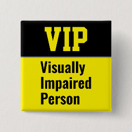 VIP Visually Impaired Person 缶バッジ