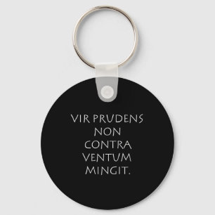 Vir prudens non contra ventum mingit キーホルダー