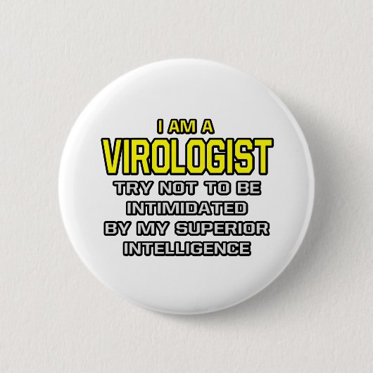 Virologist...Superior Intelligence 缶バッジ (正面)
