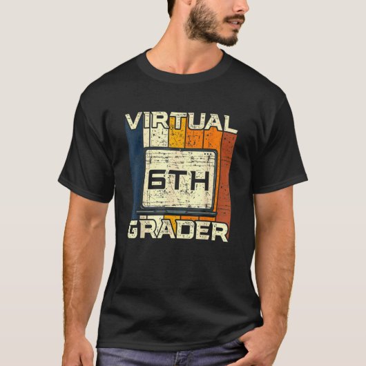 Virtual 6th Grader Online Virtual Learning Home Sc Tシャツ (正面)