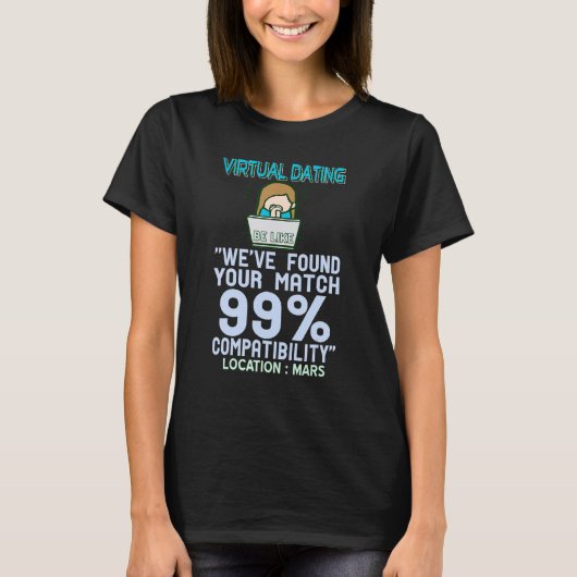 Virtual Dating  Compatibility Location Mars Presen Tシャツ (正面)