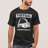 Virtual Is The New Reality Vr Gogles Future Gamer Tシャツ (正面)