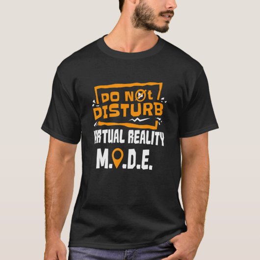 Virtual Reality Do Not Disturb PC Apparel For Cons Tシャツ (正面)