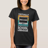 Virtually 素晴らし School Librarian Apparel Back Sc Tシャツ (正面)