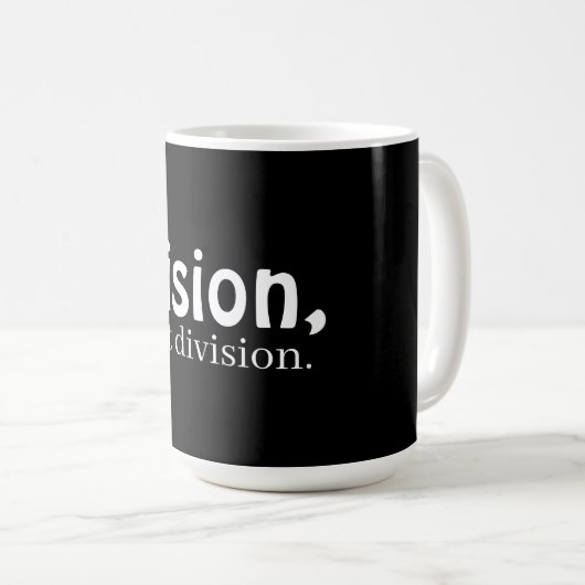 Vision, not division coffee mug コーヒーマグカップ (正面右)