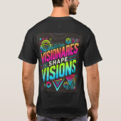 "Visionaries Shape Visions"の設計 Tシャツ (裏面)