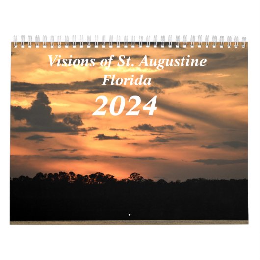 Visions of St. Augustine, Florida 2024カレンダー カレンダー (カバー)