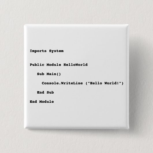 Visual Basic Hello World Greeting 缶バッジ (正面)