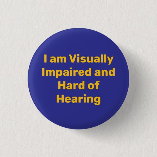 visually impaired and hard of hearing blue 缶バッジ (正面)