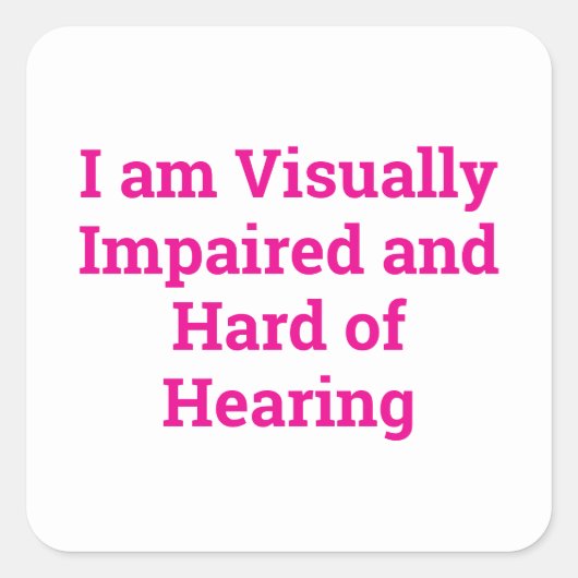 visually impaired and hard of hearing white スクエアシール (正面)