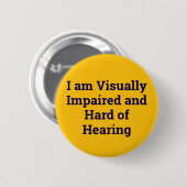visually impaired and hard of hearing yellow 缶バッジ (正面&裏面)