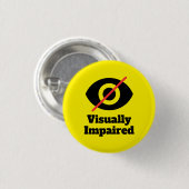Visually Impaired Yellow Button 缶バッジ (正面&裏面)