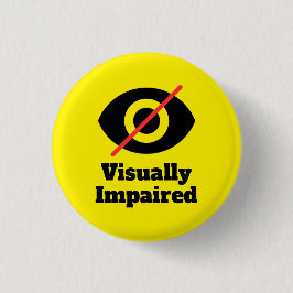 Visually Impaired Yellow Button 缶バッジ