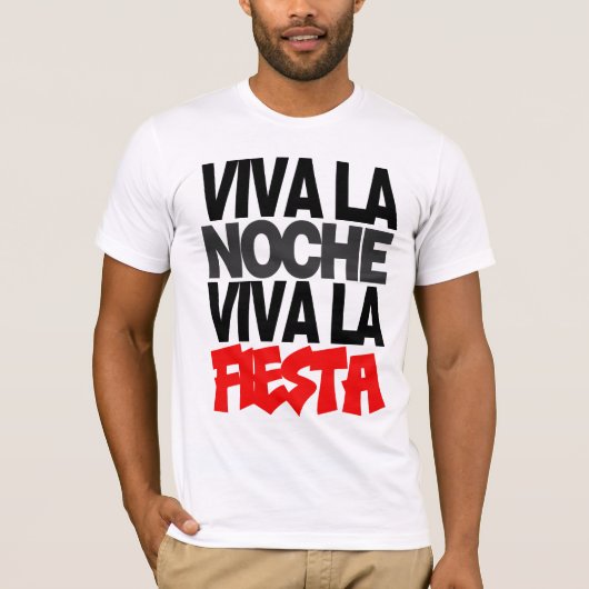 VIVAのLA NOCHE! VIVAのLA VIDA! Tシャツ (正面)