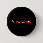 Viva Chile – チ誇りを持ったリ国旗の芸術 缶バッジ (正面)