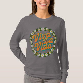 Viva La Vida 長袖Tシャツ - スペイン語で人生を生きる Tシャツ
