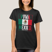 Viva Mexico   Mexico Independence Day Decorations Tシャツ (正面)