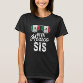 Viva Mexico Sis Sunglasses Mexican Flag Pride Tシャツ (正面)