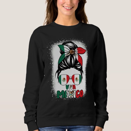 Viva Mexico  Women Messy Bun Hair Mexican Flag Pri スウェットシャツ (正面)