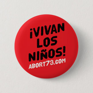 ¡ Vivan los Niños! | Abort73.com 缶バッジ