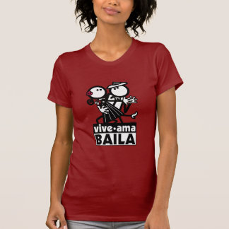 VIVE AMA BAILA Tシャツ