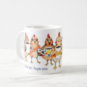 Vixy's Chix - コーヒーが先。人間はその後 コーヒーマグカップ (正面左)